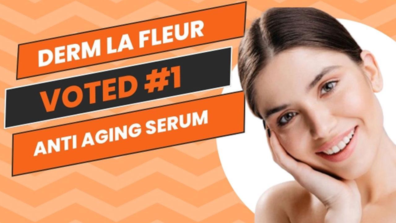 Derm La Fleur Anti Aging Serum Reviews - Active Ingredients and Where to Buying? Derm La Fleur Anti Aging Serum Reviews - Active Ingredients and Where to Buying?
