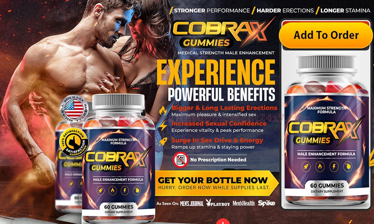 The Sweet Revolution: Exploring CobraX Male Enhancement Gummies | by CobraX Male Enhancement Gummies | Medium The Sweet Revolution: Exploring CobraX Male Enhancement Gummies | by CobraX Male Enhancement Gummies | Medium